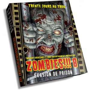 Zombies!!! 8 : Evasion de prison