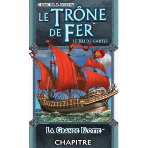 LE TRONE DE FER - JCE : La Grande Flotte