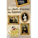 Chronicards : Les chefs-d'oeuvre du Louvre