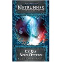 ANDROID : Netrunner - Ce qui Nous Attend