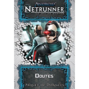 ANDROID : Netrunner - Doutes