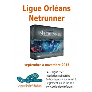 Ligue Orléans - Netrunner - septembre à novembre 2013