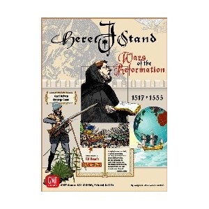 Here I Stand : Wars of the Reformation 1517-1555