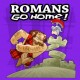 Romans Go Home - VF