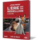 Star Wars : L ERE DE LA REBELLION - Livre de Règles