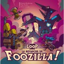 The Loop : La revanche de Foozilla - Extension