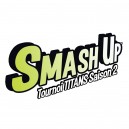 Smash Up : Titans Saison 2 ! Le Tournois