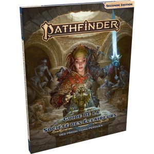 Pathfinder 2 - Guide de la Soci&eacute;t&eacute; des &Eacute;claireurs - Seconde Edition