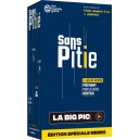 Sans Pitié - La Big Pic
