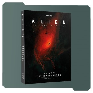 Au Coeur des Ténèbres - Alien : Le jeu de rôle