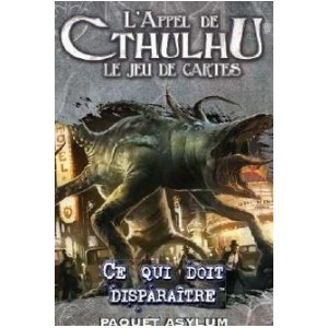 Appel de Cthulhu JCE : Ce Qui Doit Disparaître