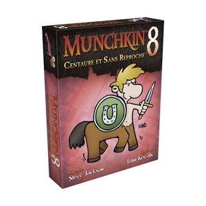 Munchkin 8 : Centaure et Sans Reproche