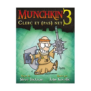 Munchkin 3 : Clerc et pas net (édition révisée)