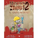 Munchkin Zombies 2 : Ca zigouille à Tour de Bras !