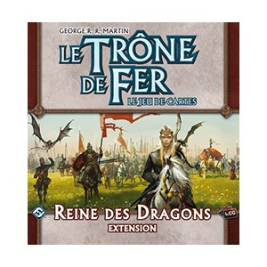 LE TRONE DE FER - JCE : Reine des Dragons