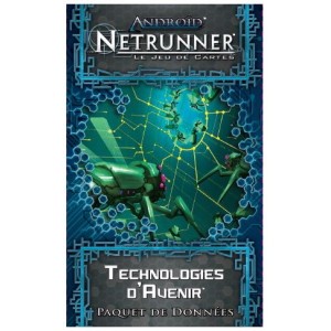 ANDROID : Netrunner -  Technologies d'Avenir