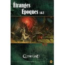 Etranges Epoques 1&2 