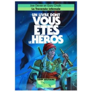 La Traversée Infernale - Livre Dont Vous Etes Le Héros