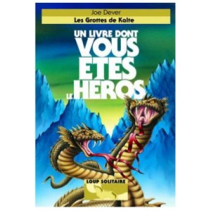 Les Grottes de Kalte - Livre Dont Vous Etes Le Héros