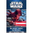 Star Wars : Rejoins-nous ou Meurs