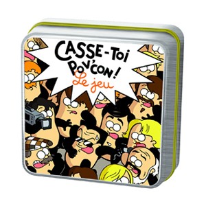 CASSE-TOI POV'CON !