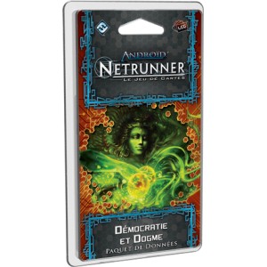 ANDROID : Netrunner - DEMOCRATIE ET DOGME
