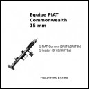 Equipage PIAT Commonwealth - 15 mm