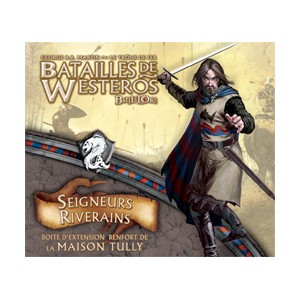 Batailles de Westeros : Seigneurs Riverains