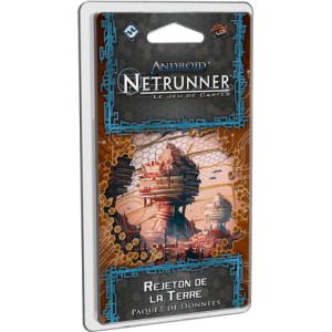 REJETON DE LA TERRE - ANDROID : Netrunner