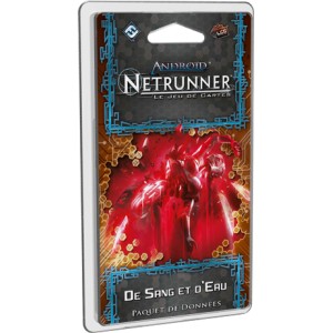DE SANG ET D'EAU - ANDROID : Netrunner