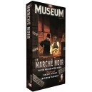 MUSEUM - Le Marché Noir