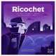 Ricochet