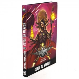GUIDE DU MENEUR - METAL ADVENTURES - Edition Révisée