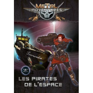 LES PIRATES DE L'ESPACE - METAL ADVENTURES